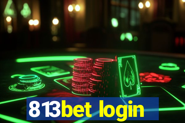 813bet login